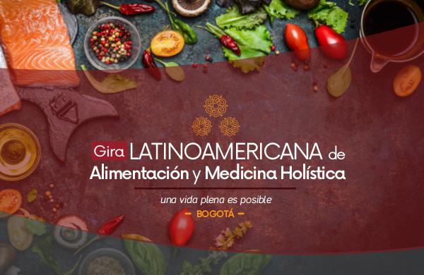 Gira Latinoamericana de Alimentación y Medicina Holística Bogotá