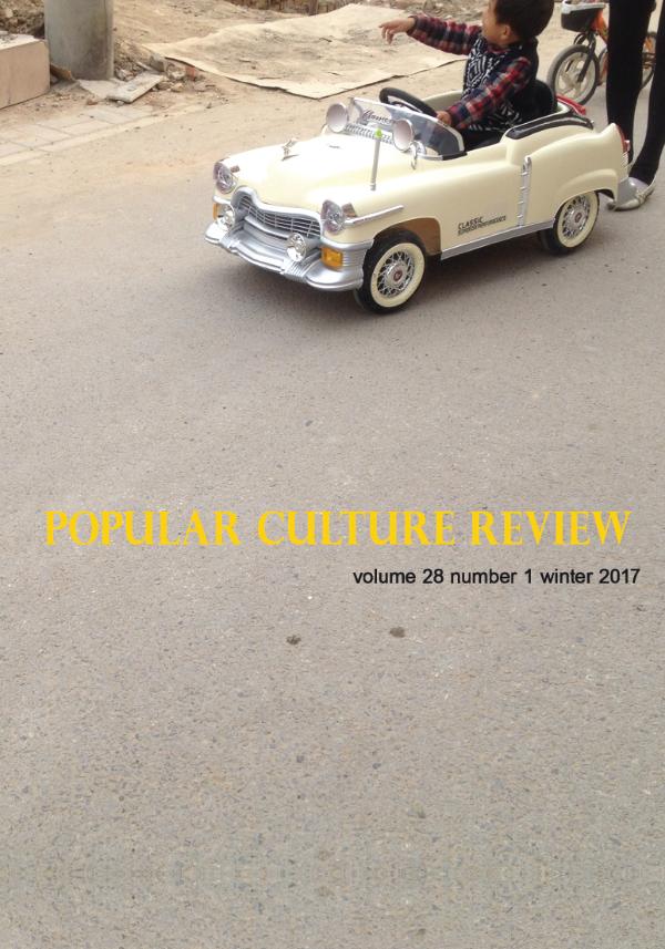 Popular Culture Review Vol. 28, No. 1, February 2017