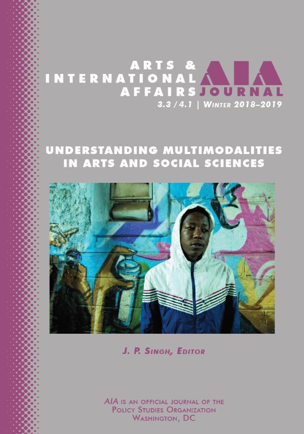 Arts & International Affairs: Vol. 3, No.3/Vol. 4, No. 1, Winter 2018/2019