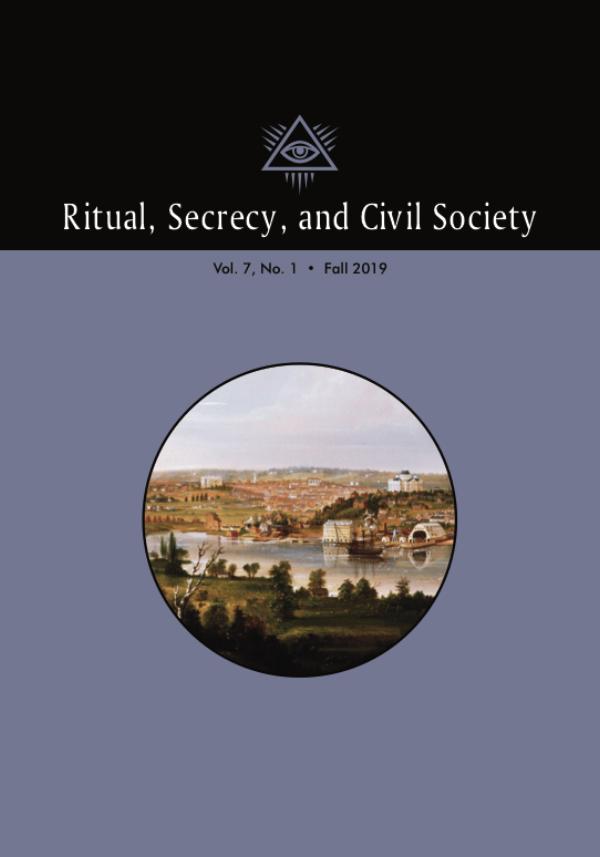 Ritual, Secrecy and Civil Society Vol. 7, No. 1, Fall, 2019