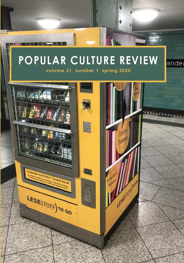 Popular Culture Review Volume 31, Number 1, Spring 2020