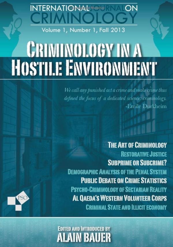 International Journal on Criminology Volume 1, Number 1, Fall 2013