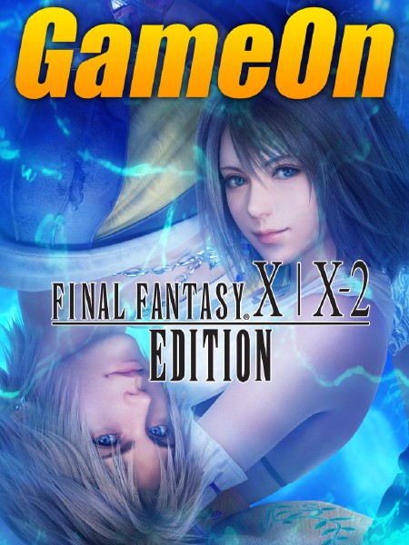 The GameOn Magazine - Free Special Editions Final Fantasy X/X-2 Special Edition