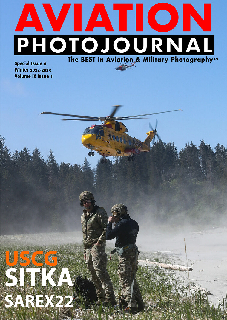 Aviation Photojournal - USCG SITKA SAREX22 Special Issue 6 - Winter 2022-2023