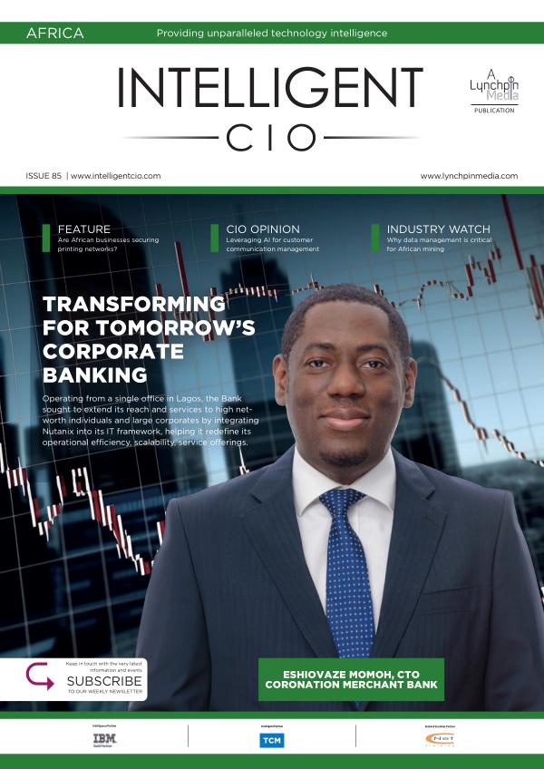 Intelligent CIO Africa Issue 85