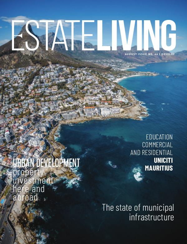 Estate Living Magazine Develop - Issue 44 August 2019