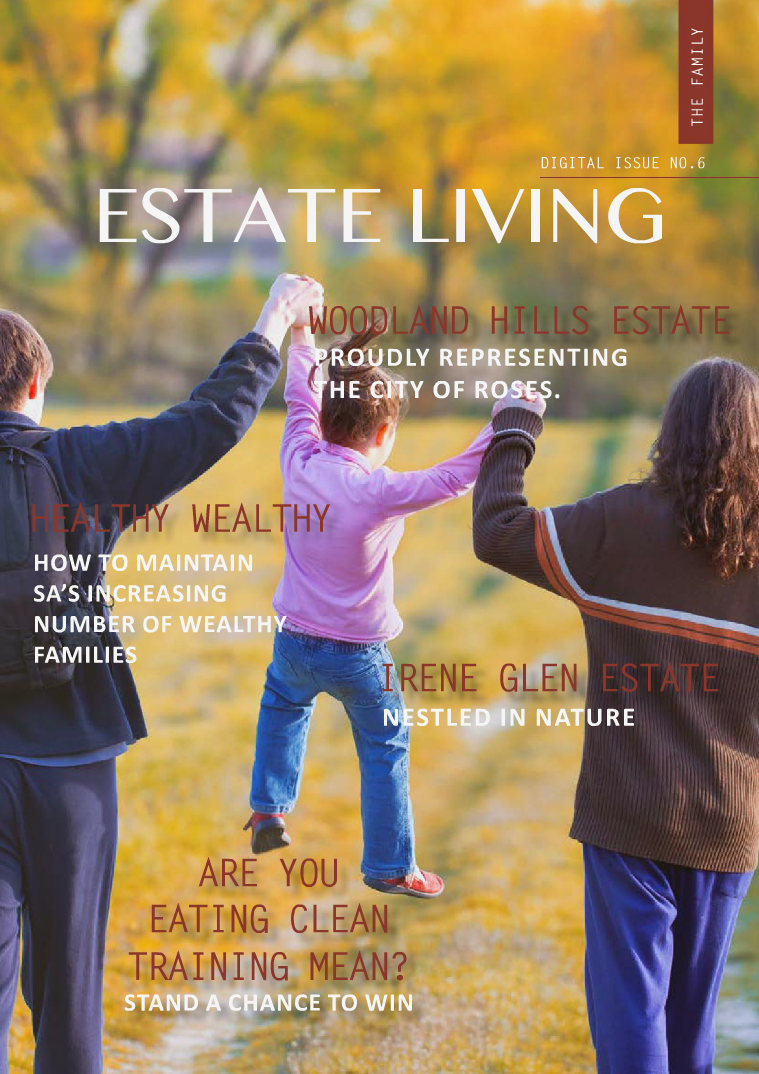 Estate Living Digital Publication Issue 6 June 2015