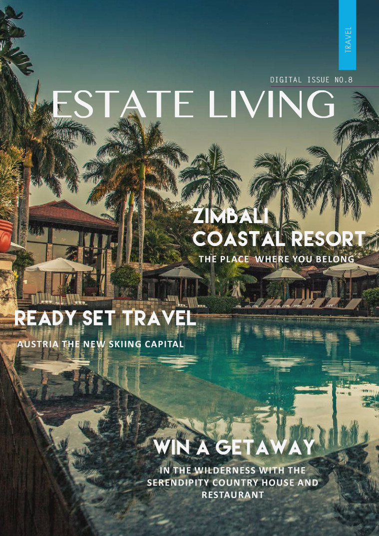 Estate Living Digital Publication Issue 8 August 2015
