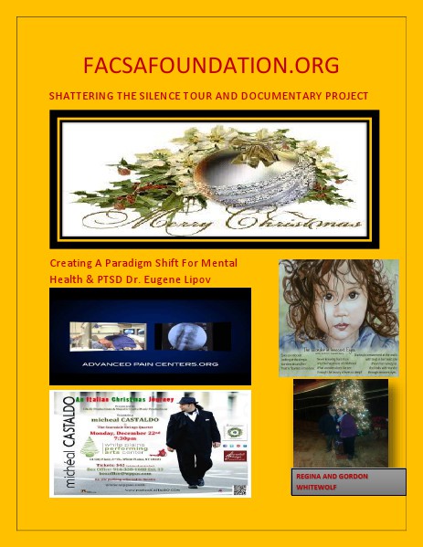 Shattering The Silence Tour Documentary Project @ FACSAFoundation.org Volume 1 Issue 1 December 12, 2014