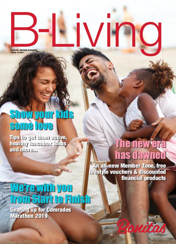 Bonitas Member Magazine B-Living Issue 1, 2019