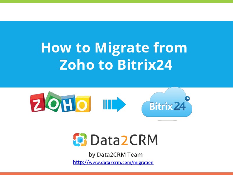 Zoho to Bitrix24: Smooth and Direct CRM Switch 1