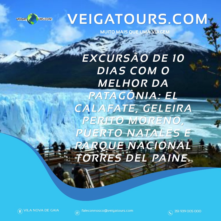 Excursão de 10 dias com o Melhor da Patagônia: El Calafate, Geleira P VIAGEM ESPECIAL