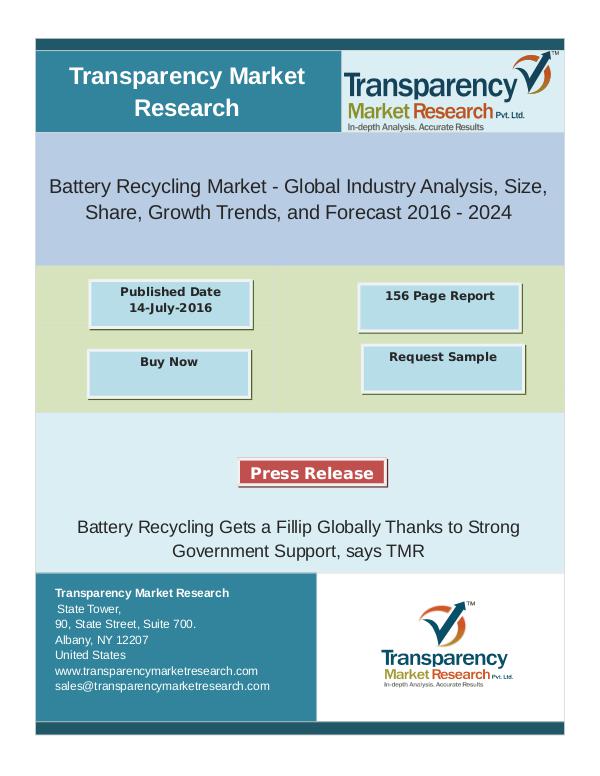Global Battery Recycling Market: Awareness for Energy Conservation Te oct2016