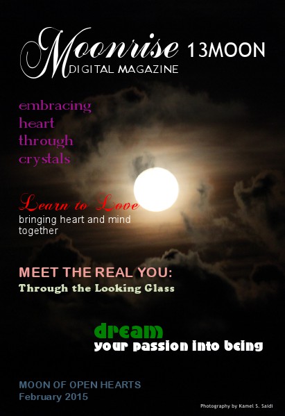 Moonrise 13Moon Digital Magazine Volume 1, Number 1 - Feb 18 2015