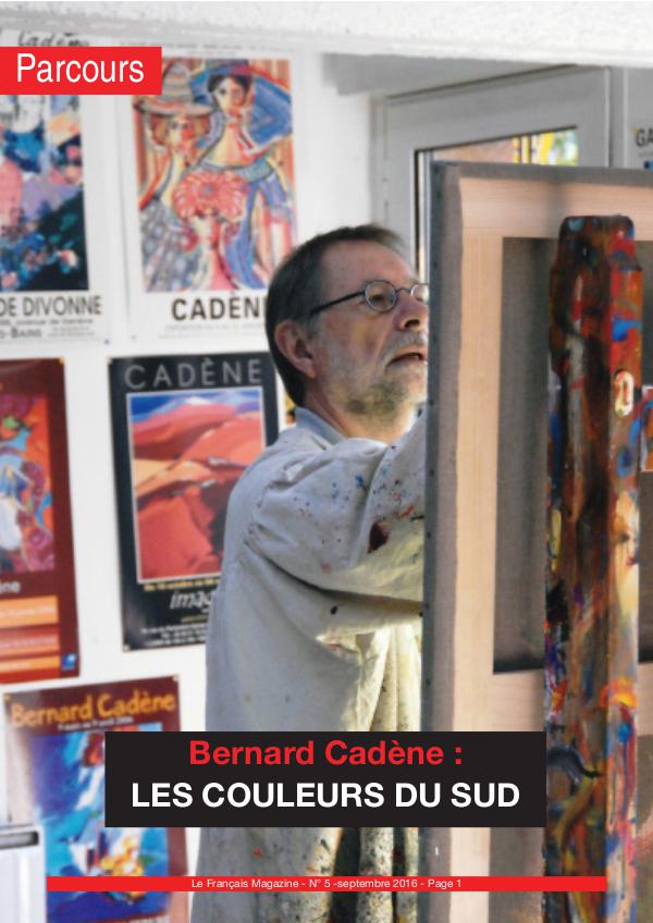 Bernard Cadène, les couleurs du sud