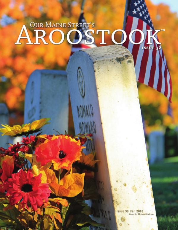 Our Maine Street's Aroostook Issue 38 : Fall 2018
