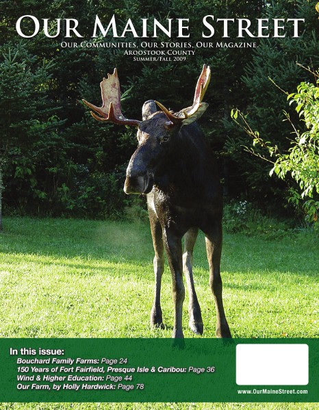 Our Maine Street's Aroostook Issue 1 : Summer 2009