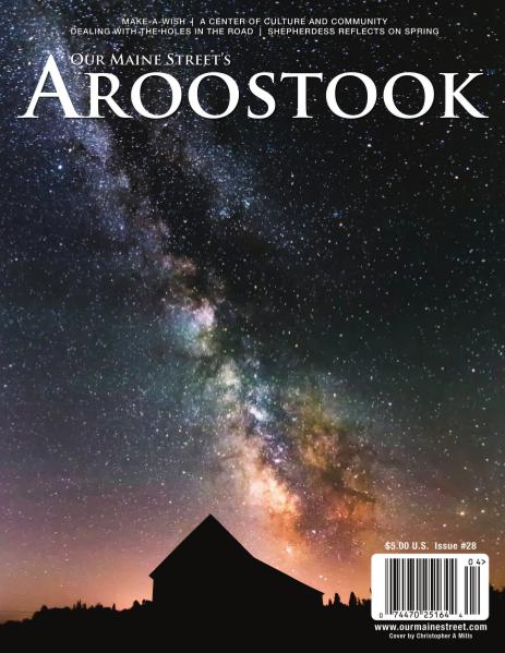 Our Maine Street's Aroostook Issue 28 : Spring 2016