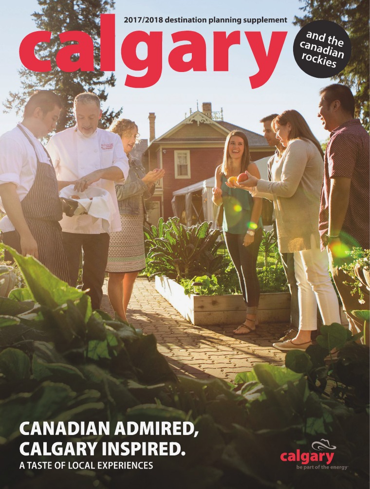 Tourism Calgary Visitor Guide 2017/18 Calgary Destination Planning Guide