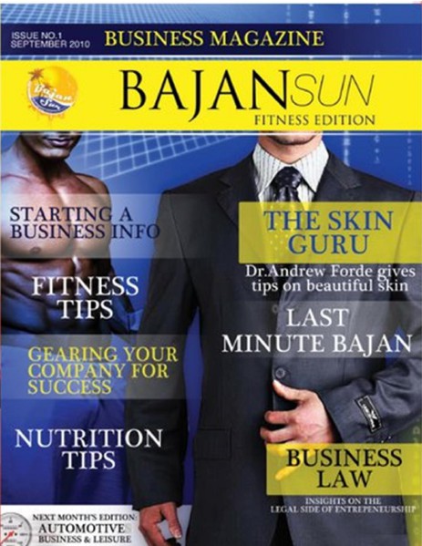 Bajan Sun Magazine - Caribbean Entrepreneurs Vol 1 Issue 1