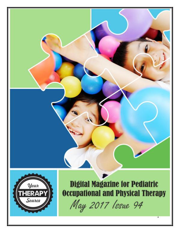 Your Therapy Source Magazine for Pediatric Therapists May Your Therapy Source Magazine 2017