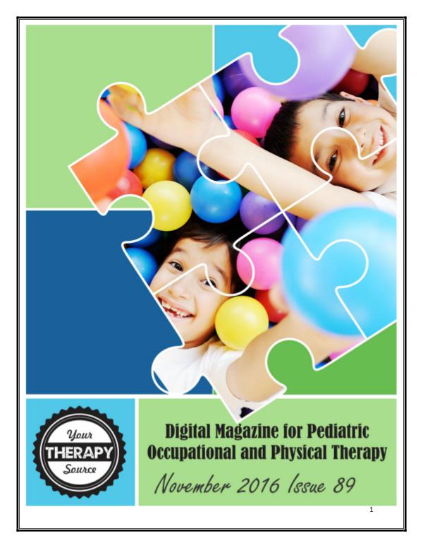 Your Therapy Source Magazine for Pediatric Therapists November 2016 Issue 89