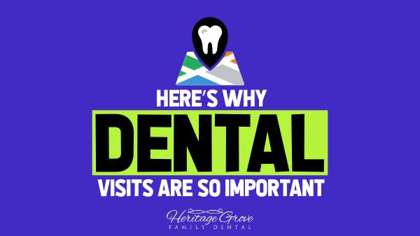 Plainfield Family Dental Here’s Why Dental Visits Are So Important
