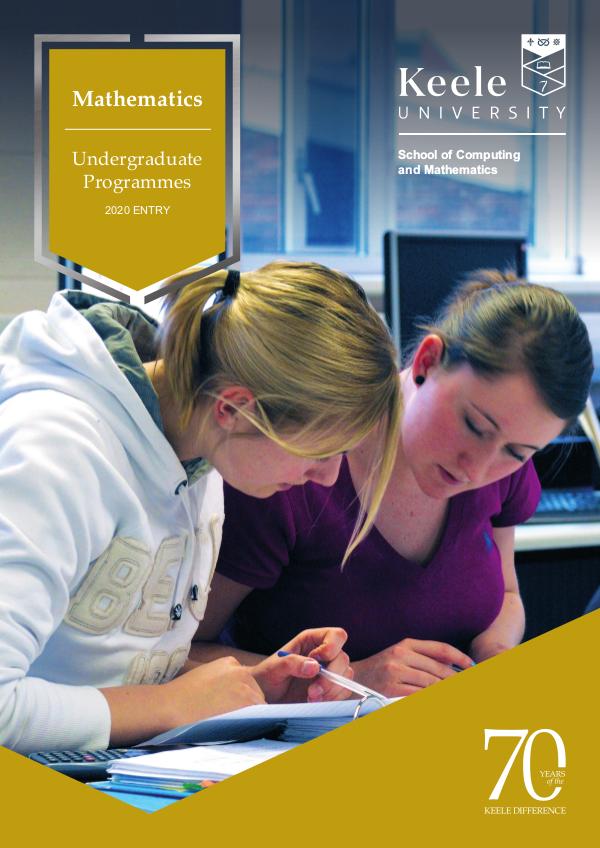 Keele University Mathematics Undergraduate Programmes 2020 2020 Entry