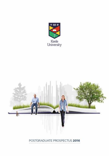Keele University Prospectus Postgraduate | 2016