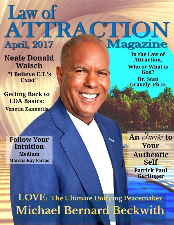 The Science Behind the Law of Attraction Magazine April, 2017