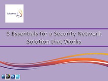 5 Essentials for a Security Network Solution that Works