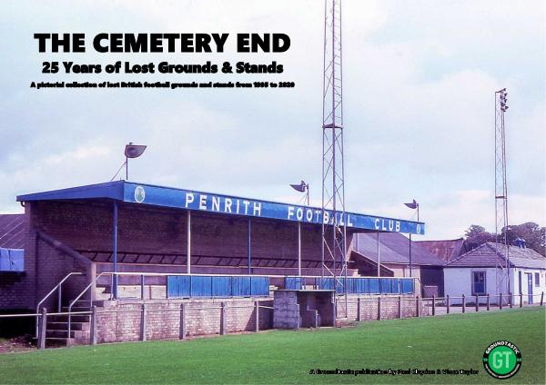 The Cemetery End 25 Years of Lost Grounds & Stands