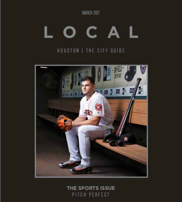 LOCAL Houston | The City Guide March 2017