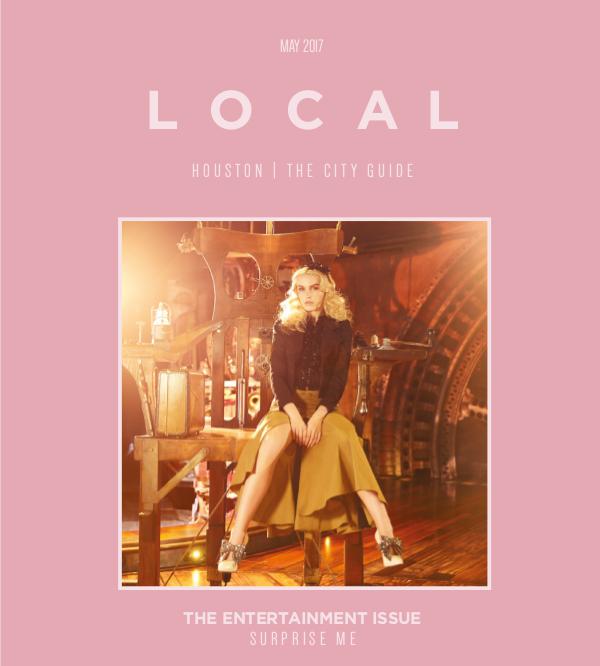 LOCAL Houston | The City Guide May 2017
