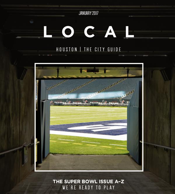 LOCAL Houston | The City Guide January 2017