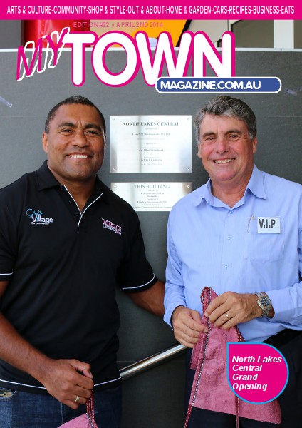 My Town Magazine, Discover Queensland Edition 2ND APRIL 2014 Edition 30