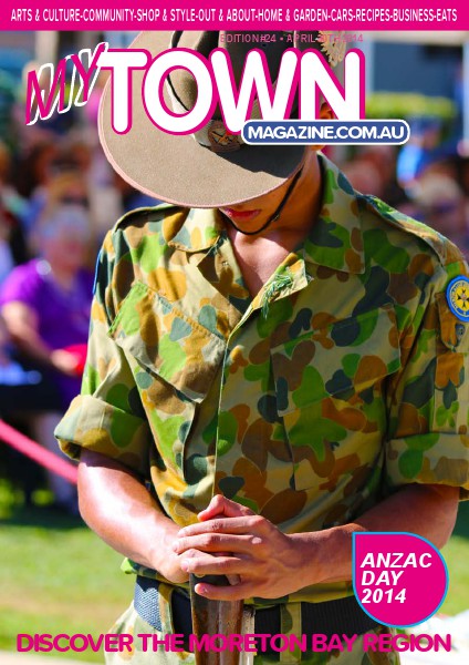 My Town Magazine, Discover Queensland Edition 30th APRIL 2014 Edition 32