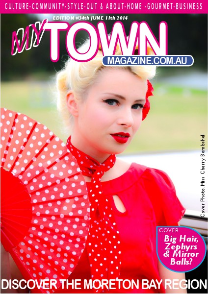My Town Magazine, Discover Queensland Edition 11th JUNE 2014 Edition 35