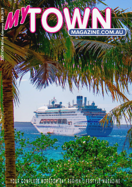 My Town Magazine, Discover Queensland Edition 18th February 2015 Edition 53