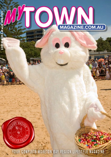 My Town Magazine, Discover Queensland Edition 1st APRIL 2015 Edition 56