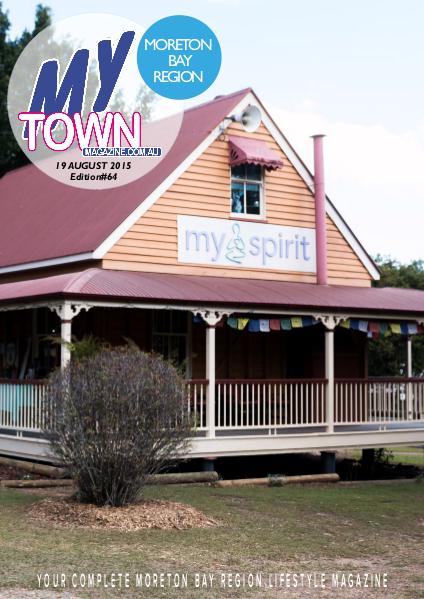 My Town Magazine, Discover Queensland Edition 19th August 2015 Edition 68