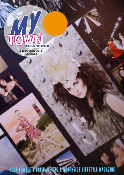 My Town Magazine, Discover Queensland Edition 2nd September 3rd Edition 70