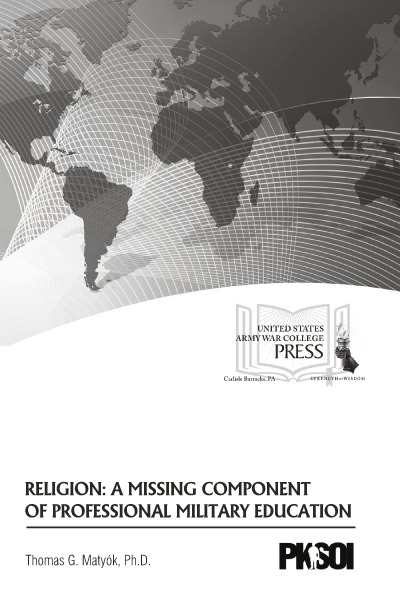 Religion: A Missing Component of Professional Military Education PKSOI Paper