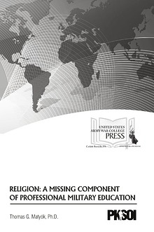 Religion: A Missing Component of Professional Military Education