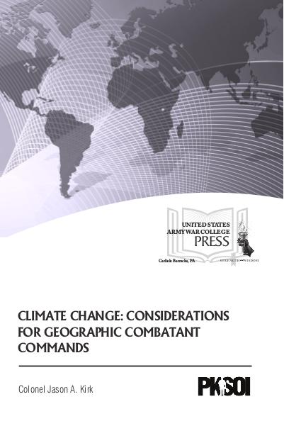 Climate Change: Considerations for Geographic Combatant Commands PKSOI Paper