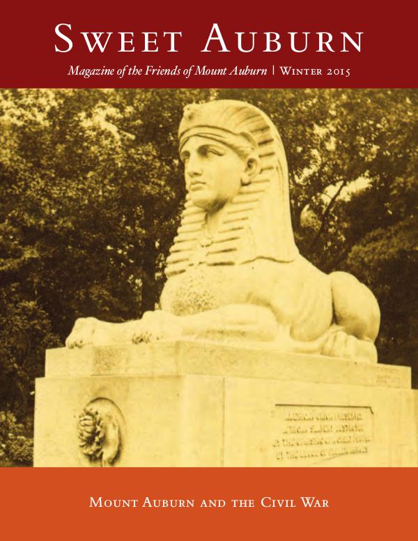 Sweet Auburn: The Magazine of the Friends of Mount Auburn Mount Auburn and The Civil War
