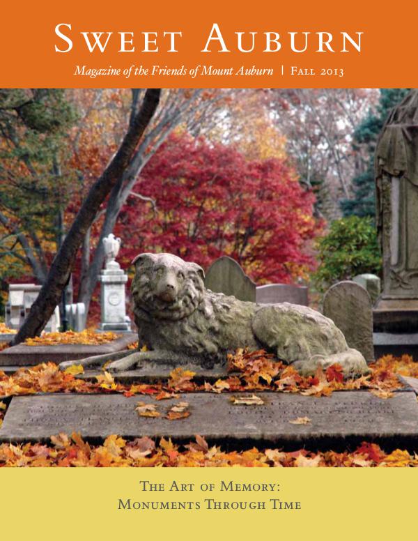 Sweet Auburn: The Magazine of the Friends of Mount Auburn The Art of Memory: Monuments Through Time