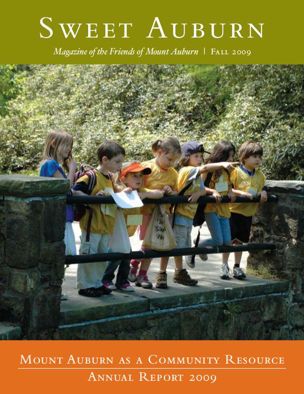 Sweet Auburn: The Magazine of the Friends of Mount Auburn Mount Auburn as a Community Resource