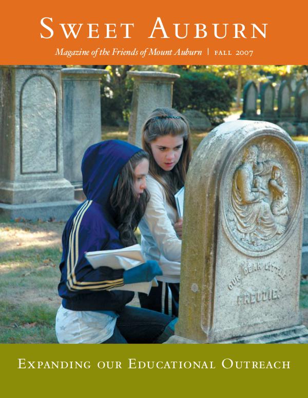 Sweet Auburn: The Magazine of the Friends of Mount Auburn Expanding our Educational Outreach