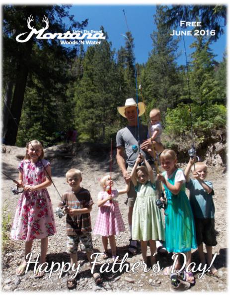 Montana Woods N Water June 2016 Print Edition